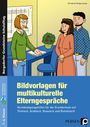 Christina Heiligensetzer: Bildvorlagen für multikulturelle Elterngespräche, Buch,Div.