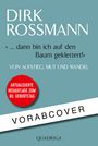 Text: "DIRK ROSSMANN," "... dann bin ich auf den Baum geklettert!," und "VORABCOVER". Hintergrund in Blau.