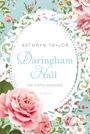 Kathryn Taylor: Daringham Hall - Die Entscheidung, Buch
