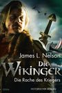 James L. Nelson: Die Wikinger - Die Rache des Kriegers, Buch