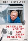 Bernd Stelter: Der Killer kommt auf leisen Klompen, Buch