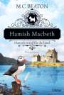 M. C. Beaton: Hamish Macbeth ist reif für die Insel, Buch
