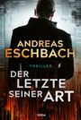 Andreas Eschbach: Der Letzte seiner Art, Buch