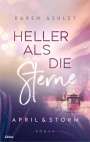 Karen Ashley: April & Storm - Heller als die Sterne, Buch