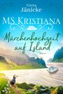 Greta Jänicke: MS Kristiana - Märchenhochzeit auf Island, Buch