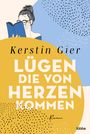 Kerstin Gier: Lügen, die von Herzen kommen, Buch