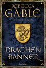 Rebecca Gablé: Drachenbanner, Buch
