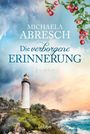 Michaela Abresch: Die verborgene Erinnerung, Buch