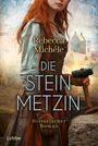 Rebecca Michéle: Die Steinmetzin, Buch