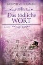 Genevieve Cogman: Das tödliche Wort, Buch
