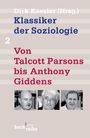 : Klassiker der Soziologie 02. Von Talcott Parsons bis Pierre Bourdieu, Buch