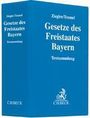 : Gesetze des Freistaates Bayern (ohne Fortsetzungsnotierung). Inkl. 140. Ergänzungslieferung, Buch
