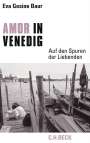 Eva Gesine Baur: Amor in Venedig, Buch