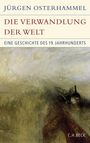 Jürgen Osterhammel: Die Verwandlung der Welt, Buch