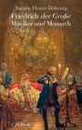 Sabine Henze-Döhring: Friedrich der Große - Musiker und Monarch, Buch