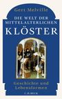 Gert Melville: Die Welt der mittelalterlichen Klöster, Buch
