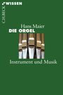 Hans Maier: Die Orgel, Buch