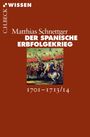 Matthias Schnettger: Der Spanische Erbfolgekrieg, Buch