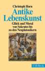 Christoph Horn: Antike Lebenskunst, Buch