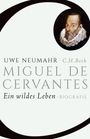 Uwe Neumahr: Miguel de Cervantes, Buch