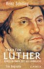 Heinz Schilling: Martin Luther, Buch