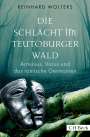 Reinhard Wolters: Die Schlacht im Teutoburger Wald, Buch