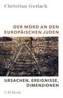 Christian Gerlach: Der Mord an den europäischen Juden, Buch