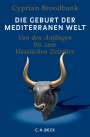 Cyprian Broodbank: Die Geburt der mediterranen Welt, Buch
