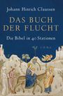 Johann Hinrich Claussen: Das Buch der Flucht, Buch