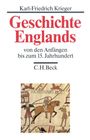 Karl-Friedrich Krieger: Geschichte Englands Bd. 1: Von den Anfängen bis zum 15. Jahrhundert, Buch