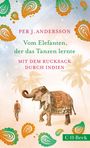 Per J. Andersson: Vom Elefanten, der das Tanzen lernte, Buch