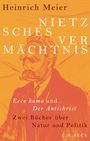 Heinrich Meier: Nietzsches Vermächtnis, Buch