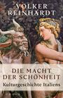 Volker Reinhardt: Die Macht der Schönheit, Buch