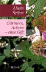 Alwin Seifert: Gärtnern, Ackern - ohne Gift, Buch