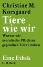 Christine M. Korsgaard: Tiere wie wir, Buch