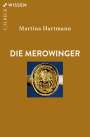 Martina Hartmann: Die Merowinger, Buch