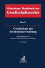 : Münchener Handbuch des Gesellschaftsrechts Bd. 3: Gesellschaft mit beschränkter Haftung, Buch