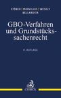Kurt Stöber: GBO-Verfahren und Grundstückssachenrecht, Buch