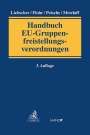 : Handbuch EU-Gruppenfreistellungsverordnungen, Buch