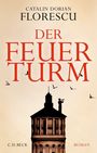 Catalin Dorian Florescu: Der Feuerturm, Buch