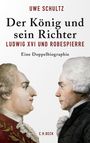 Uwe Schultz: Der König und sein Richter, Buch