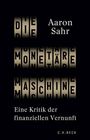 Aaron Sahr: Die monetäre Maschine, Buch