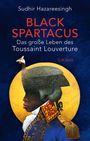 Sudhir Hazareesingh: Black Spartacus, Buch