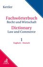 Stefan Kettler: Fachwörterbuch Recht & Wirtschaft Band I: Englisch - Deutsch, Buch