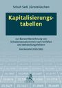Cordula Schah Sedi: Kapitalisierungstabellen, Buch,Div.