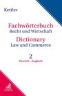 Stefan Kettler: Fachwörterbuch Recht & Wirtschaft Band II: Deutsch - Englisch, Buch