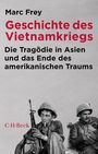 Marc Frey: Geschichte des Vietnamkriegs, Buch