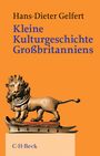 Hans-Dieter Gelfert: Kleine Kulturgeschichte Großbritanniens, Buch