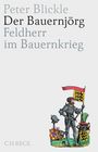 Peter Blickle: Der Bauernjörg, Buch