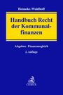 : Handbuch Recht der Kommunalfinanzen, Buch